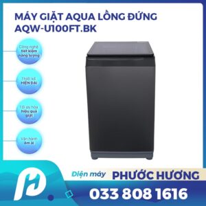 Máy Giặt Lồng Đứng AQW-U100FT.BK