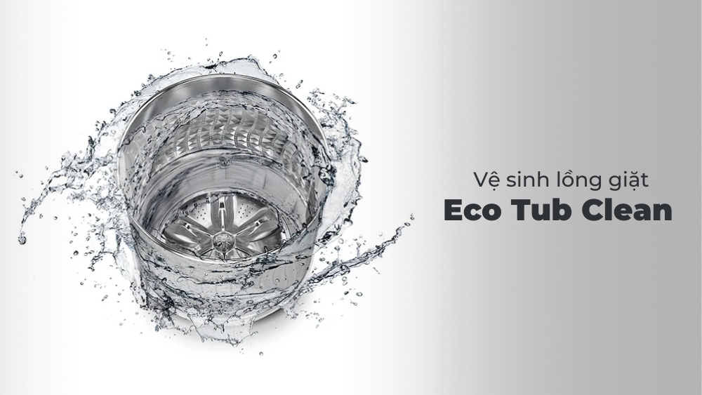 Tính năng vệ sinh lồng giặt Eco Tub Clean